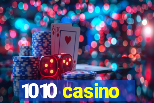 1010 casino